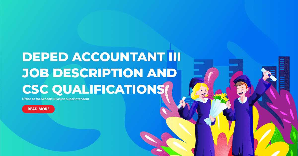 DepEd Accountant III Job Description and CSC Qualifications