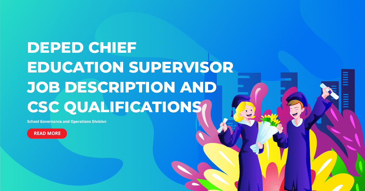 DepEd Chief Education Supervisor Job Description and CSC Qualifications