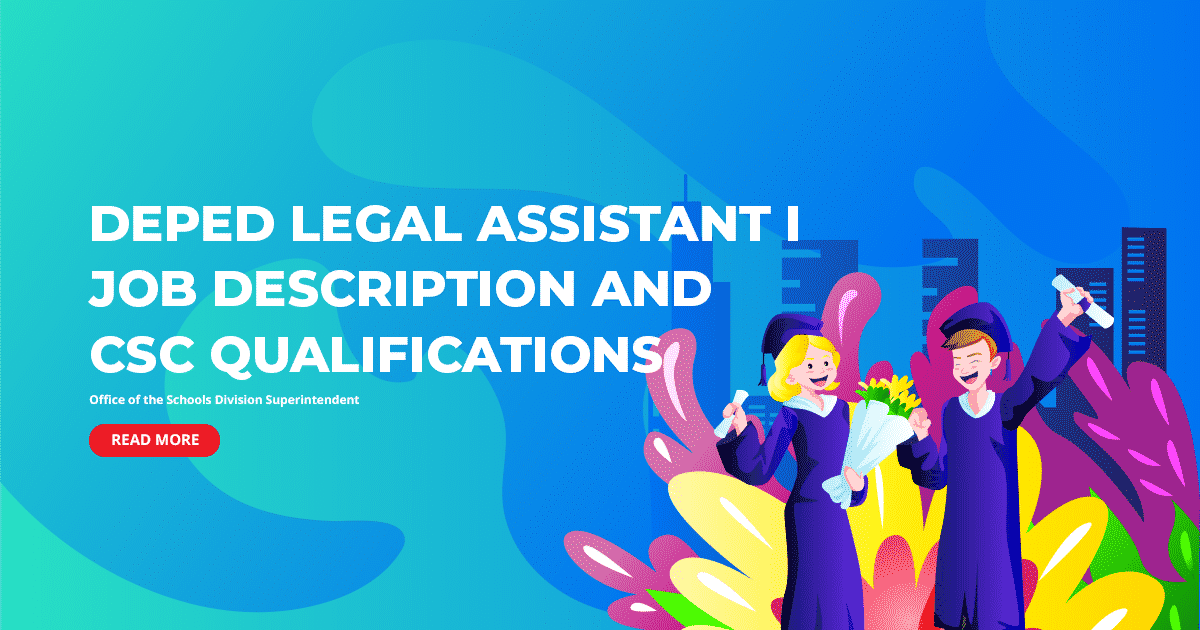 DepEd Legal Assistant I Job Description and CSC Qualifications