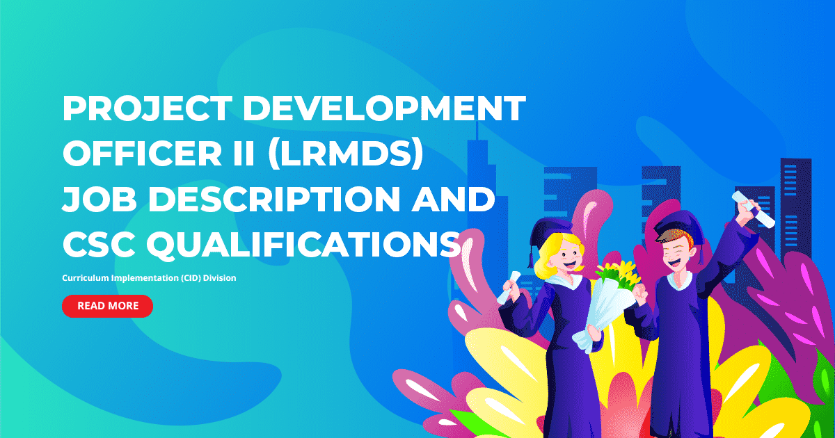 DepEd Project Development Officer II (LRMDS) Job Description and CSC Qualifications