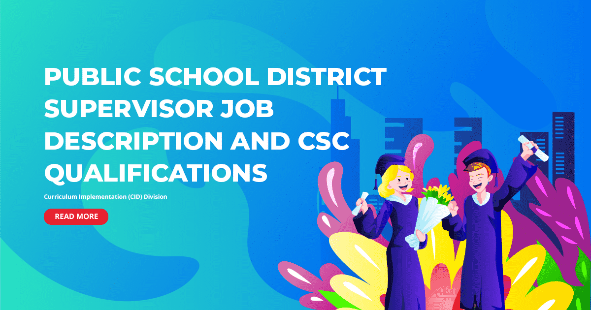 DepEd Public School District Supervisor Job Description and CSC Qualifications