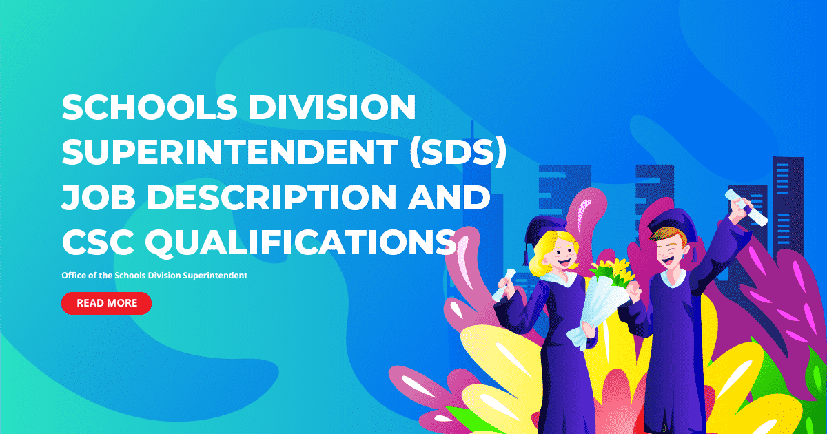 DepEd Schools Division Superintendent (SDS) Job Description and CSC Qualifications