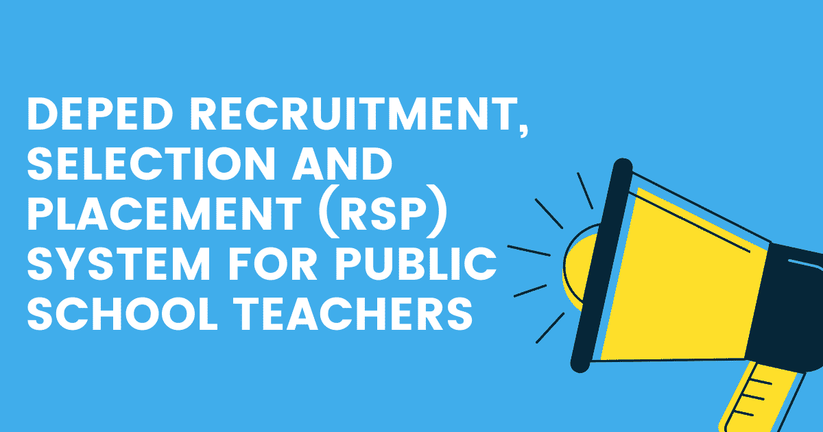 DEPED RECRUITMENT, SELECTION AND PLACEMENT (RSP) SYSTEM FOR PUBLIC SCHOOL TEACHERS