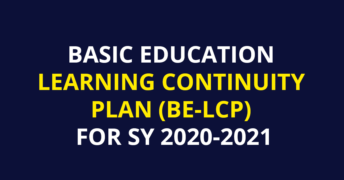 DepEd Basic Education Learning Continuity Plan BE LCP For SY 2020 