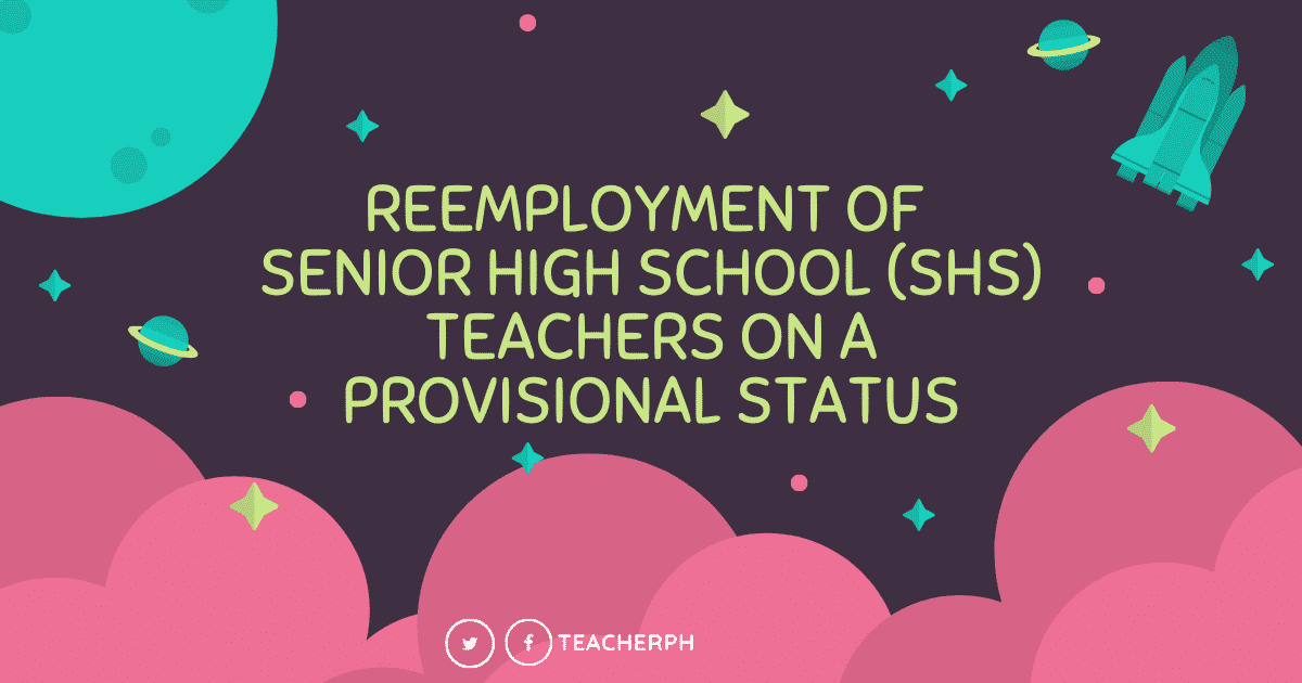 Reemployment of Senior High School (SHS) Teachers on a Provisional Status