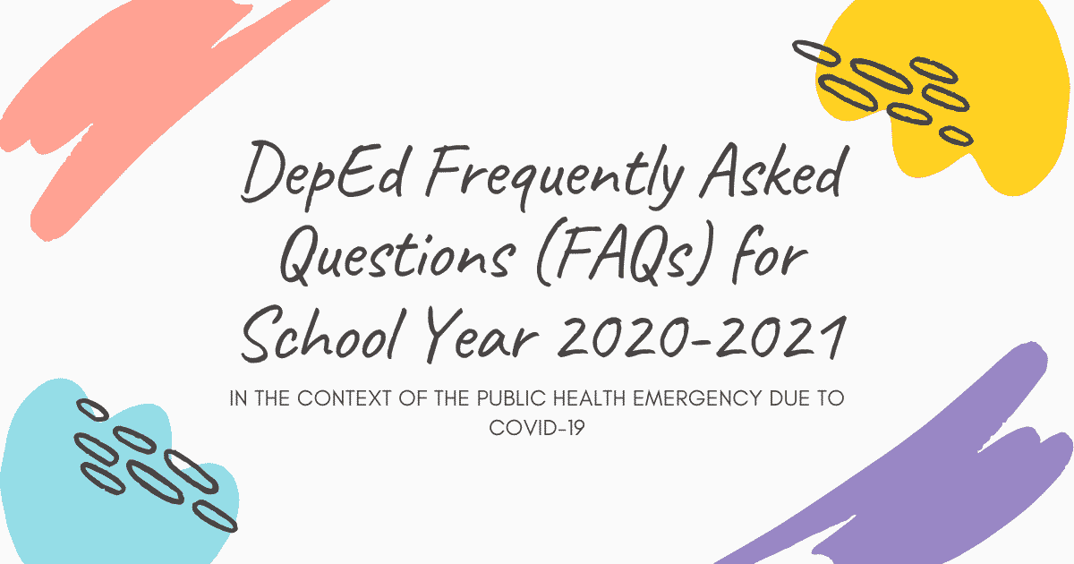 DepEd Frequently Asked Questions (FAQs) for School Year 2020-2021