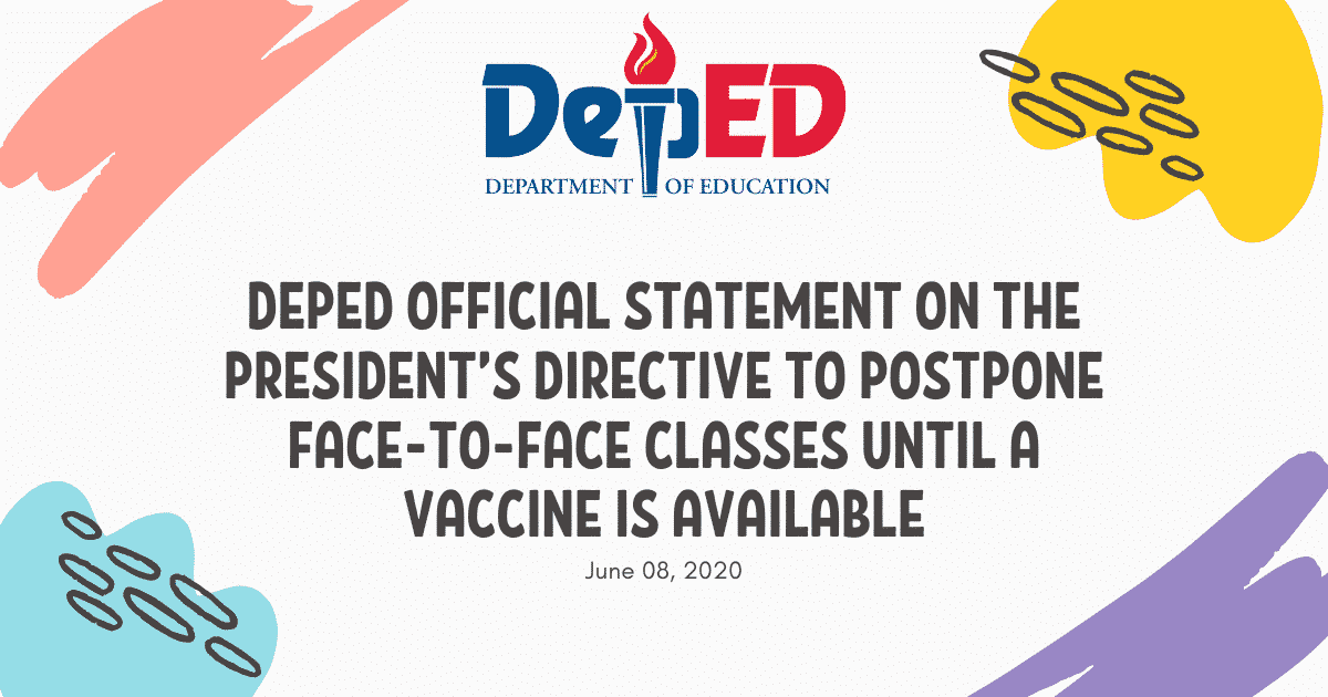 DepEd Official Statement on the President’s Directive to Postpone Face-To-Face Classes