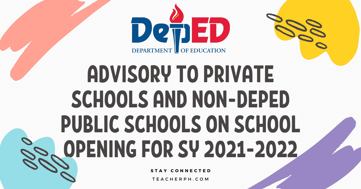 Advisory to Private Schools and Non-DepEd Public Schools on School Opening for SY 2021-2022
