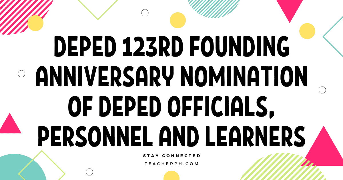 DepEd 123rd Founding Anniversary Nomination of DepEd Officials, Personnel and Learners