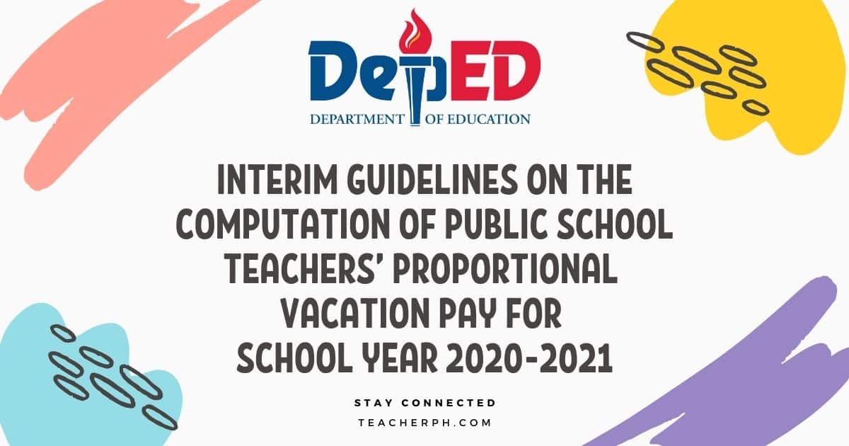 Computation of Public School Teachers’ Proportional Vacation Pay for School Year 2020-2021