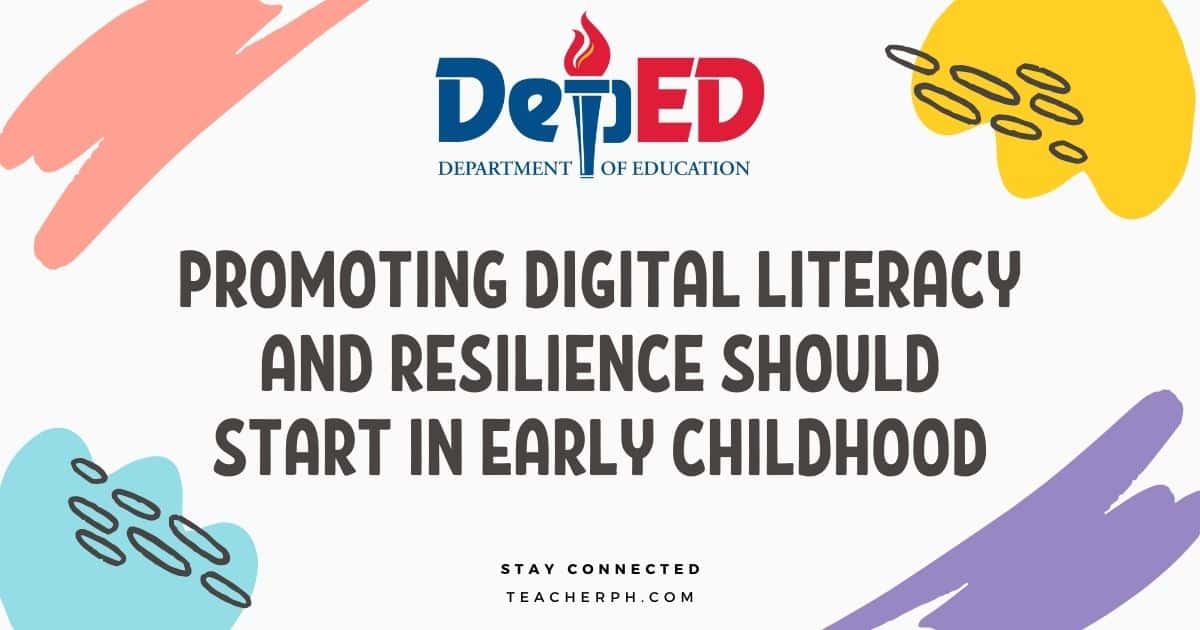 PROMOTING DIGITAL LITERACY AND RESILIENCE SHOULD START IN EARLY CHILDHOOD