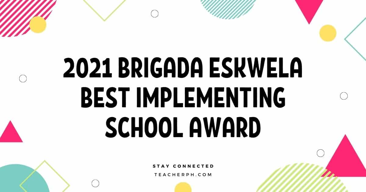 2021 BRIGADA ESKWELA BEST IMPLEMENTING SCHOOL AWARD