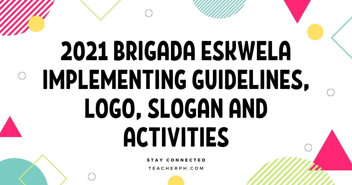 2021 Brigada Eskwela Implementing Guidelines, Logo, Slogan and Activities