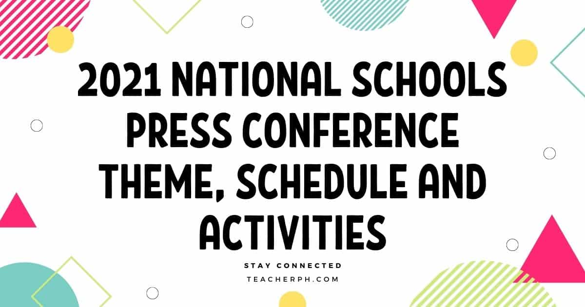 2021 National Schools Press Conference Theme, Schedule and Activities