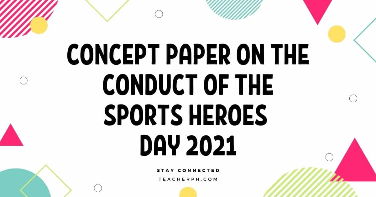 DepEd Concept Paper on the Conduct of the Sports Heroes Day 2021