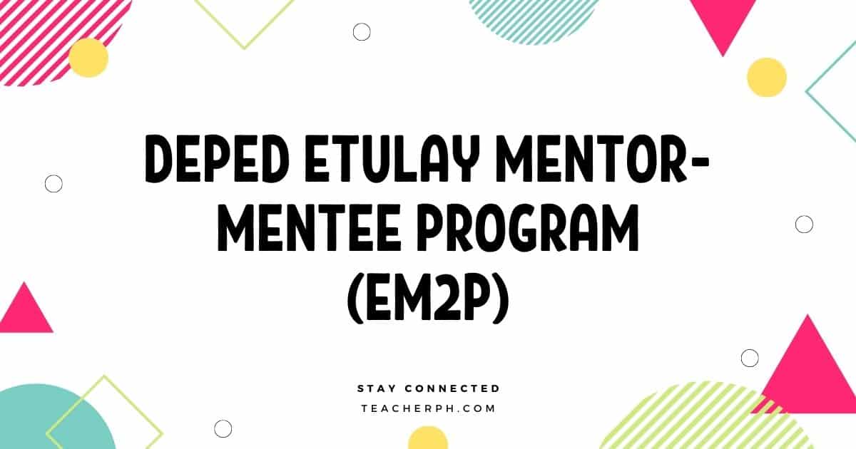 DepEd ETUlay Mentor-Mentee Program (EM2P)