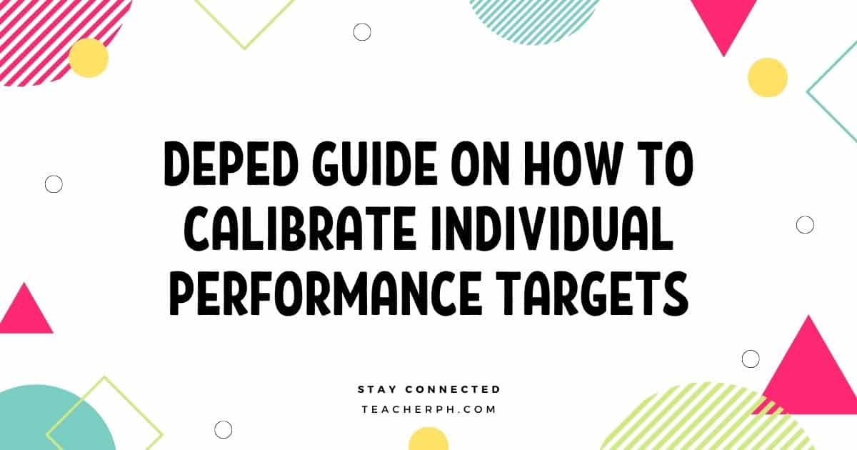 DepEd Guide on How to Calibrate Individual Performance Targets TeacherPH