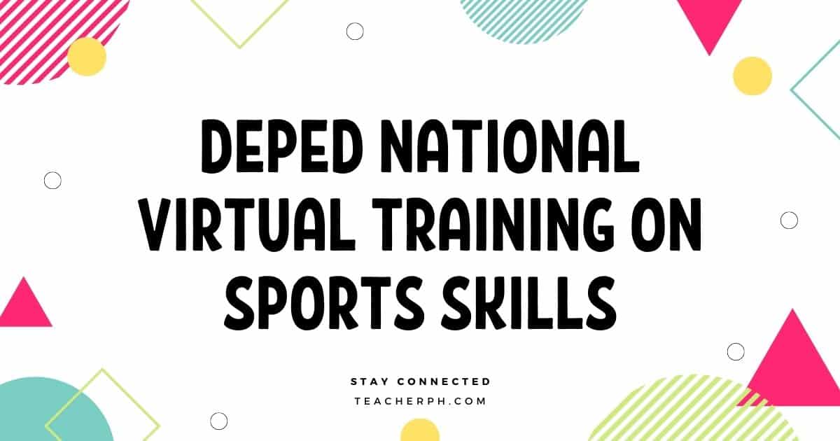 DepEd National Virtual Training on Sports Skills TeacherPH