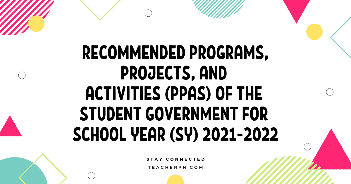 DepEd Recommended Programs, Projects, and Activities (PPAs) of the Student Government for School Year (SY) 2021-2022