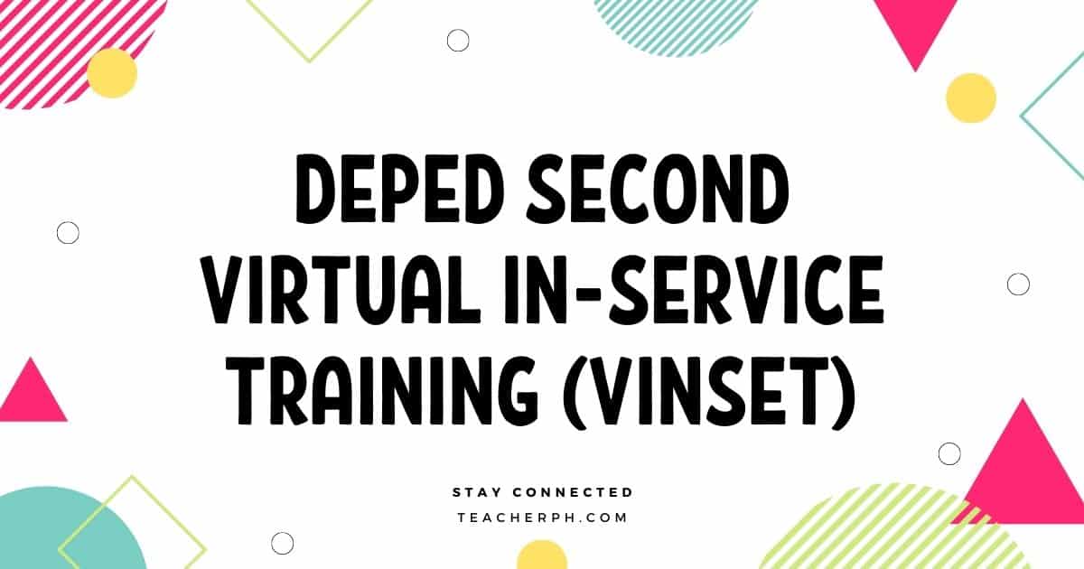 DepEd Second Virtual In-Service Training (VINSET) Schedule and Programme