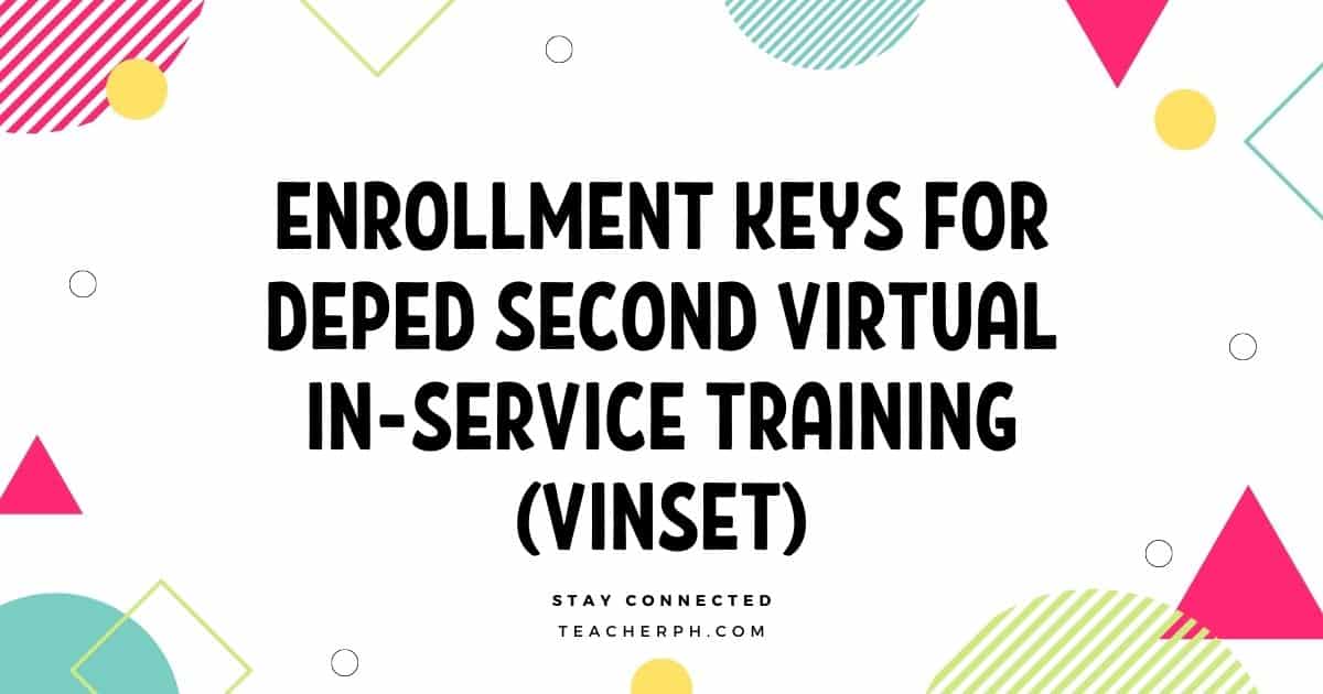 Enrollment Keys for DepEd Second Virtual In-Service Training (VINSET)