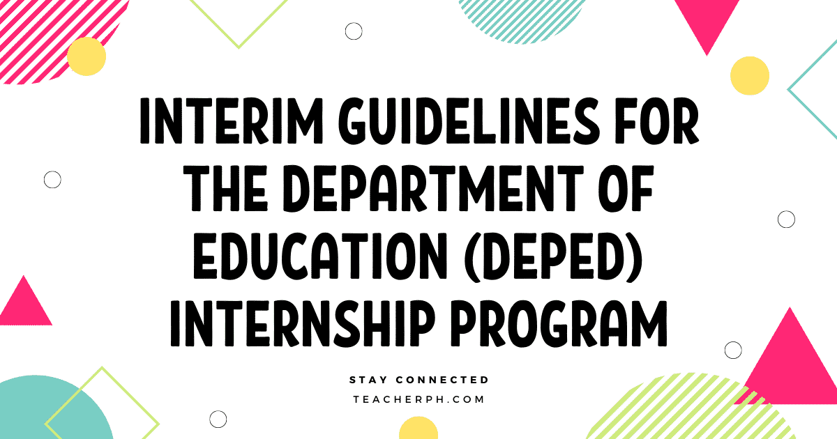 Interim Guidelines for the DepEd Internship Program