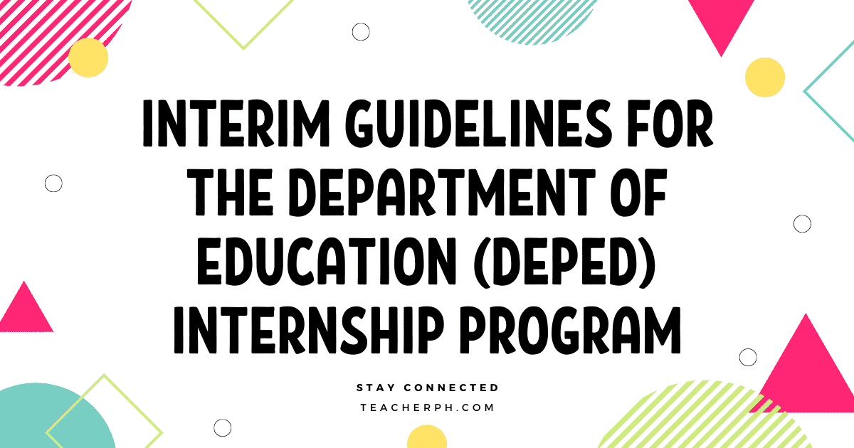 Interim Guidelines for the DepEd Internship Program TeacherPH