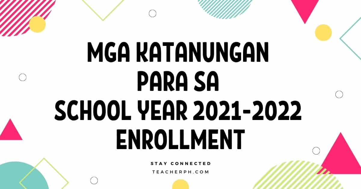 Mga Katanungan Para sa School Year 2021-2022 Enrollment