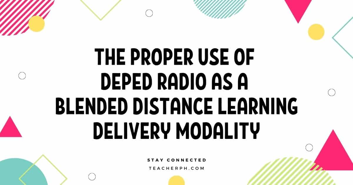 The Proper Use of Deped Radio as a Blended Distance Learning Delivery Modality
