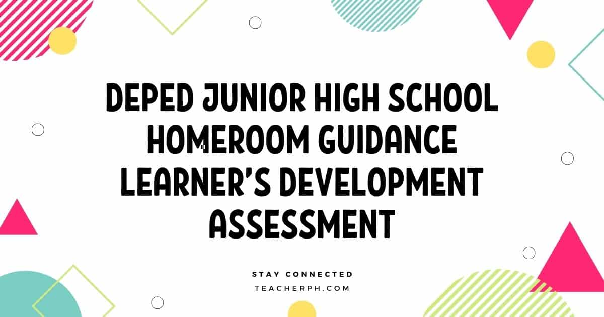 DepEd Junior High School Homeroom Guidance Learner’s Development Assessment