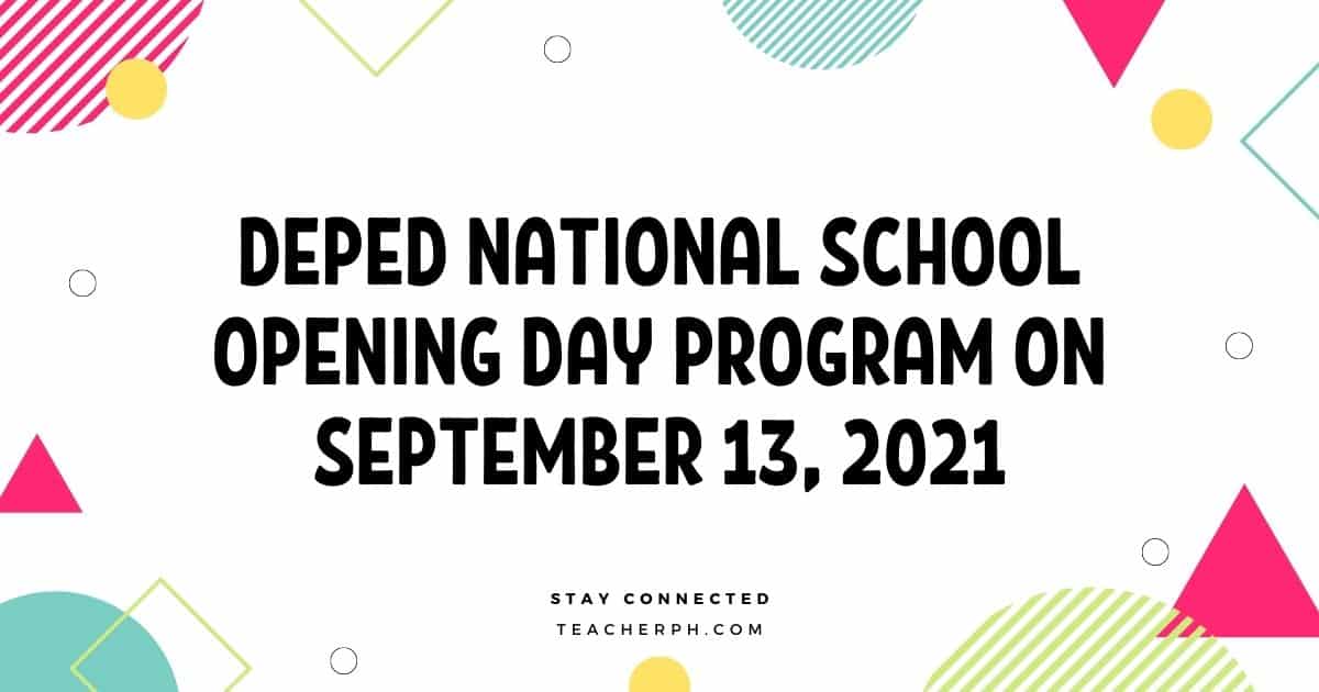DepEd National School Opening Day Program on September 13, 2021 - TeacherPH