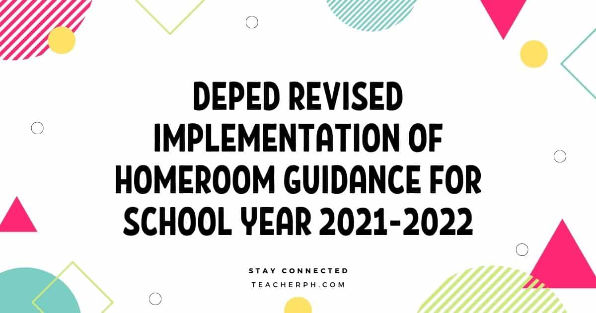 DepEd Revised Implementation of Homeroom Guidance for School Year 2021-2022