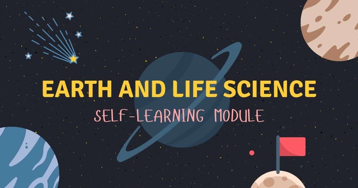 Earth and Life Science Self-Learning Modules