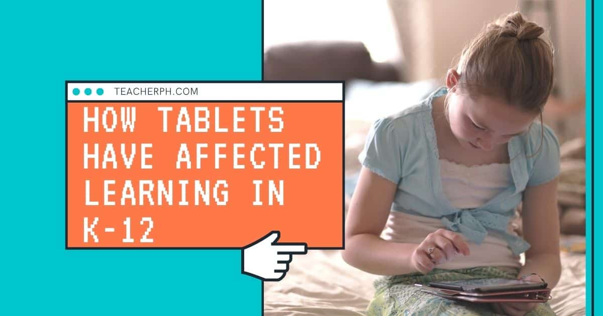 How Tablets Have Affected Learning in K-12
