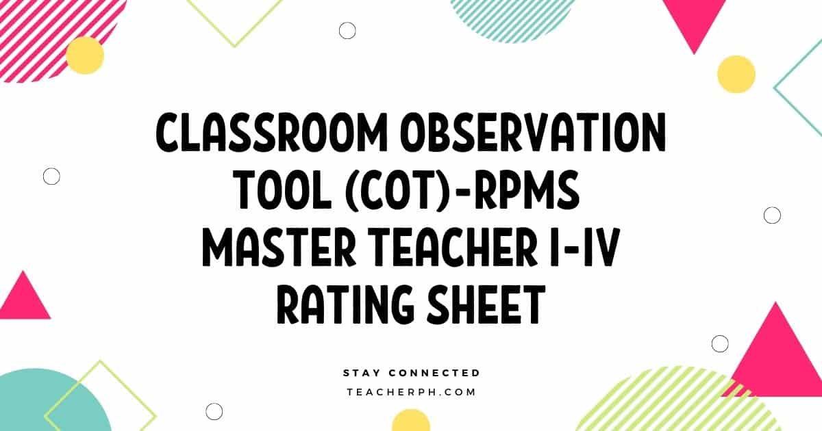 Classroom Observation Tool (COT)-RPMS Master Teacher I-IV Rating Sheet