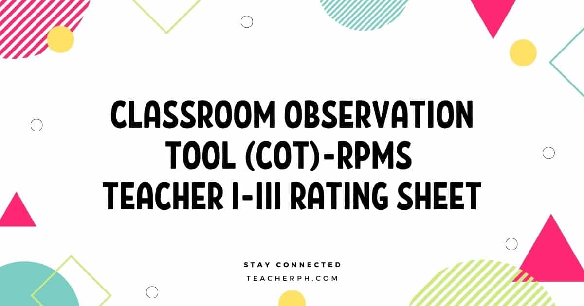 Classroom Observation Tool (COT)-RPMS Teacher I-III Rating Sheet