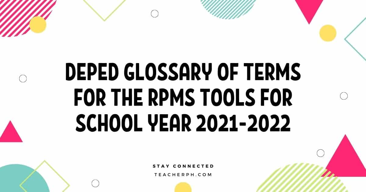 DepEd Glossary of Terms for the RPMS Tools for School Year 2021-2022