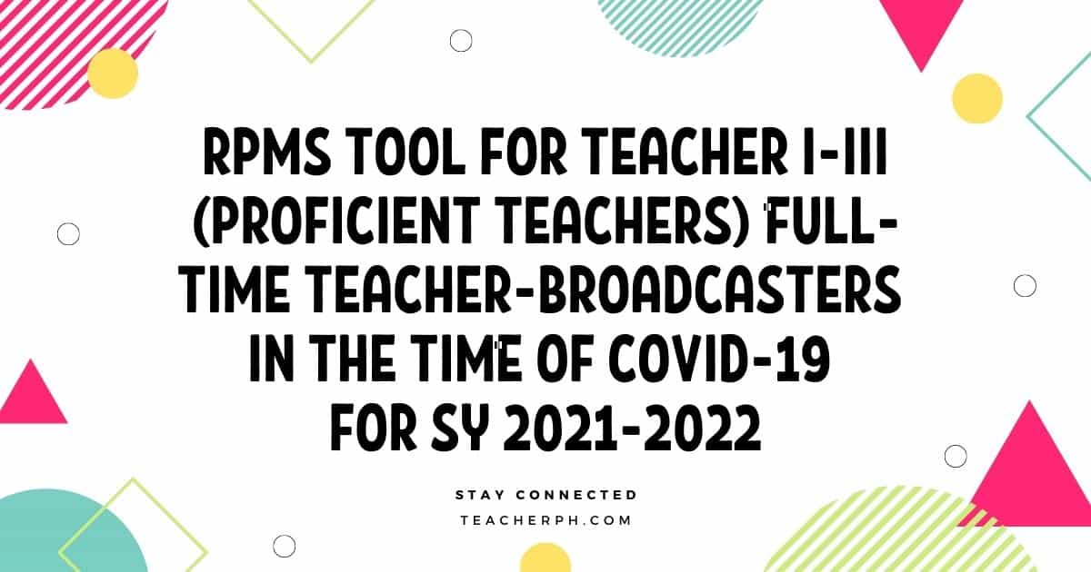 RPMS Tool for Teacher I-III Full-Time Teacher-Broadcasters in the Time of COVID-19