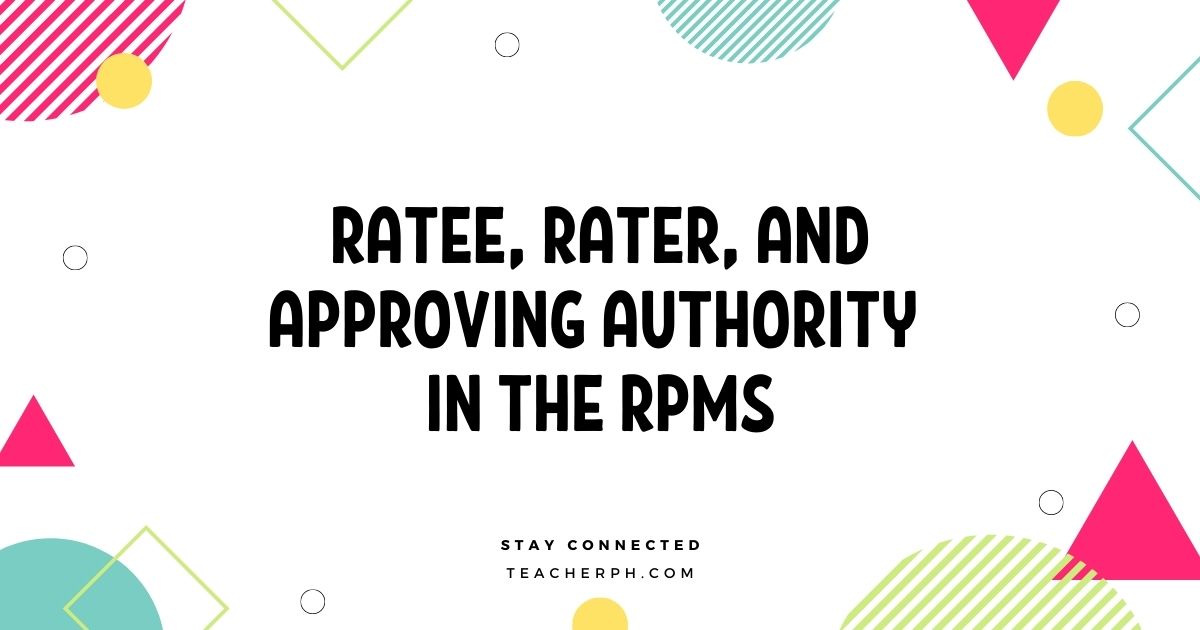 Ratee, Rater, and Approving Authority in the RPMS