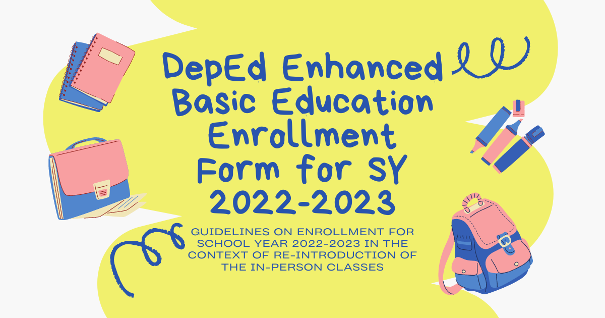 DepEd Enhanced Basic Education Enrollment Form for SY 2022-2023