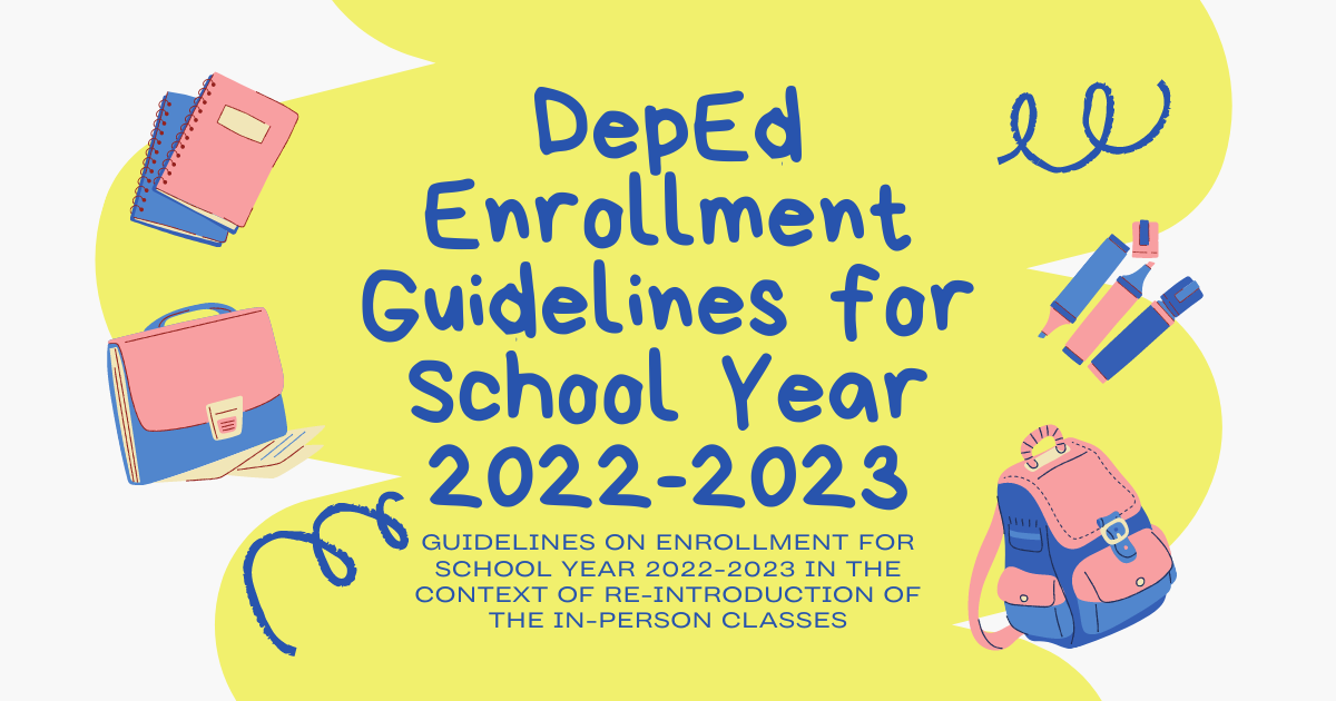 DepEd Enrollment Guidelines for School Year 2022-2023