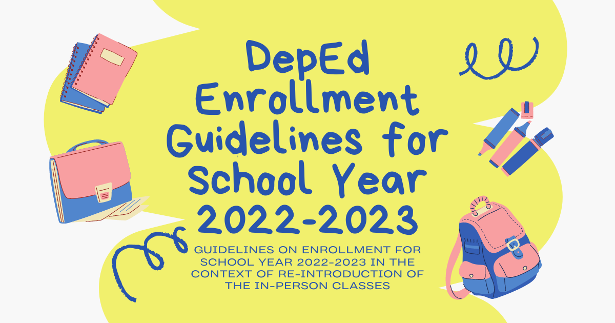 DepEd Enrollment Procedures For School Year 2022 2023 TeacherPH DepEd Enrollment Procedures For School Year 2022 2023 TeacherPH