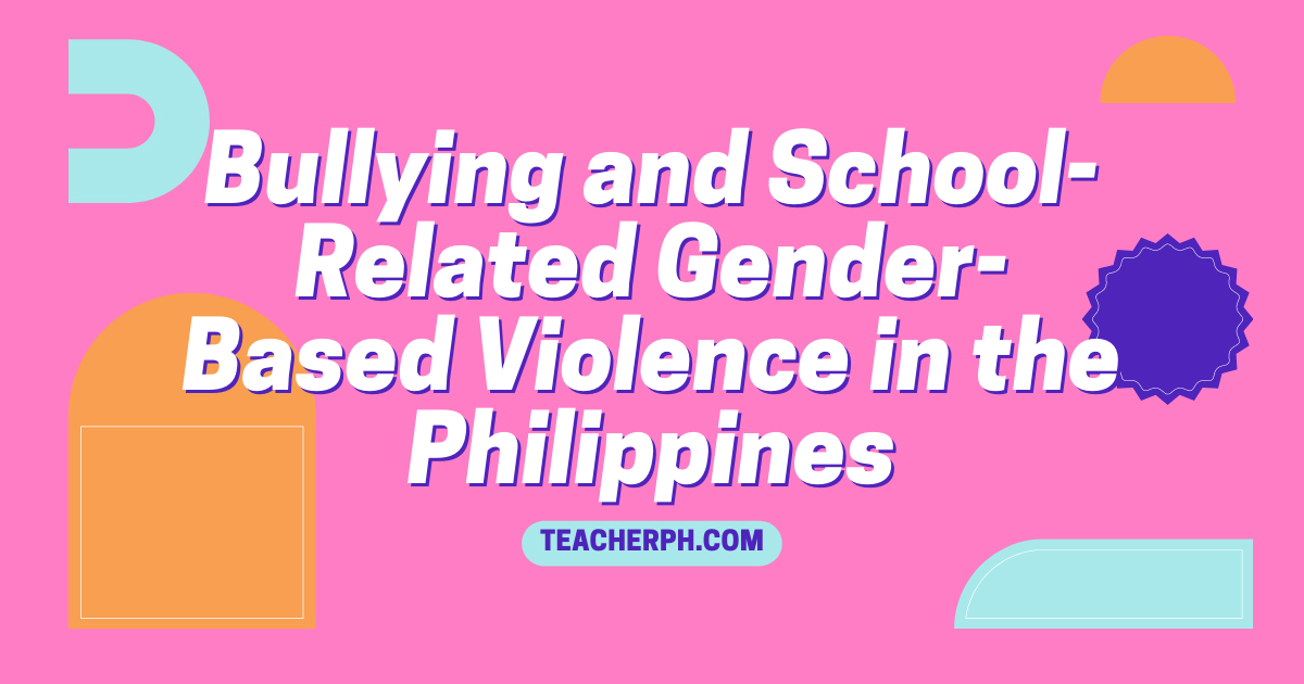 Bullying and School-Related Gender-Based Violence in the Philippines