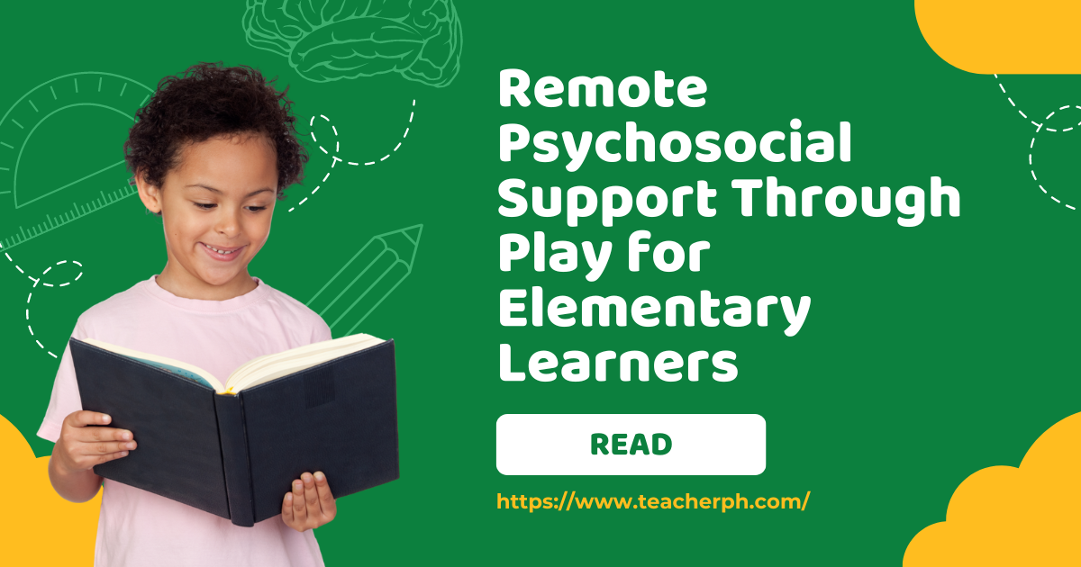 Remote Psychosocial Support Through Play for Elementary Learners