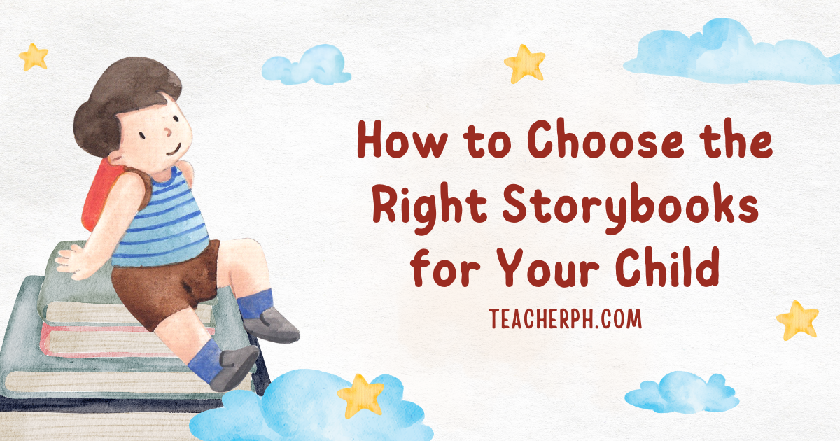 How to Choose the Right Storybooks for Your Child