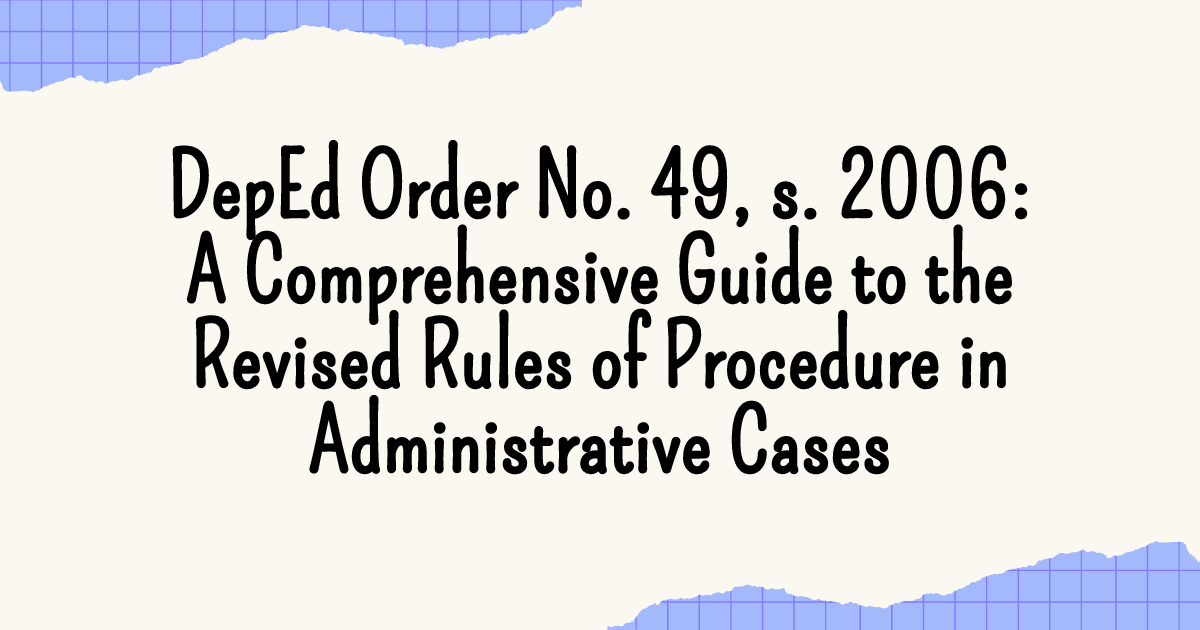 DepEd Order No. 49, s. 2006 A Comprehensive Guide to the Revised Rules
